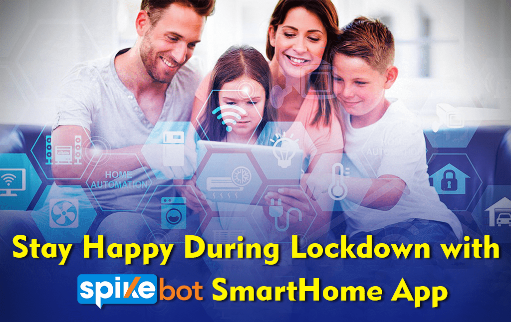 How Smart Home makes it easier to cope up with Lockdown trauma?