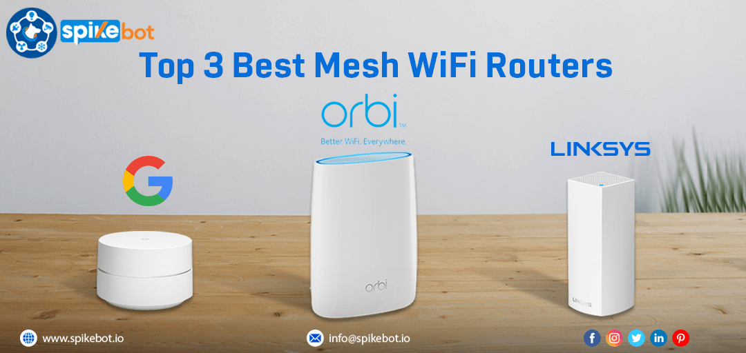 Top 3 Mesh Wi-Fi Routers for Your IoT Home Automation System