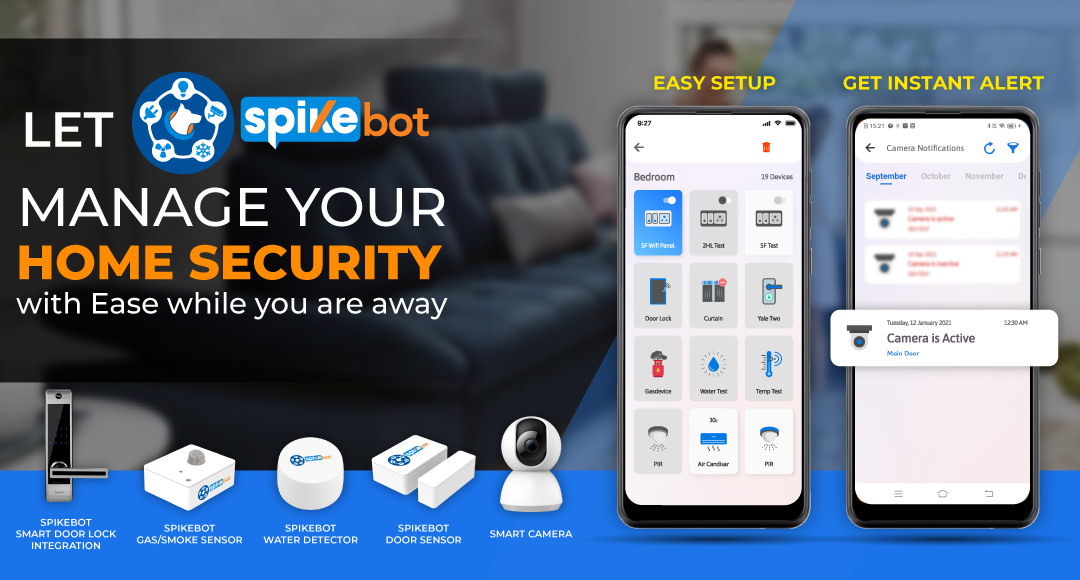 Let Spikebot Manage Your Home Security With Ease While You Are Away